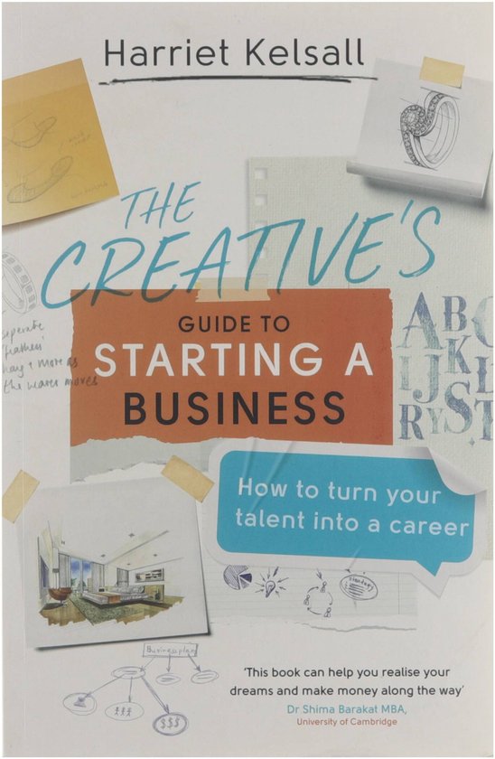 The Creative's Guide to Starting a Business How to turn your ... - cover