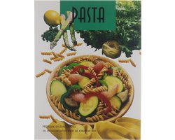 Pasta - heerlijke sauzen, salades en ovengerechten