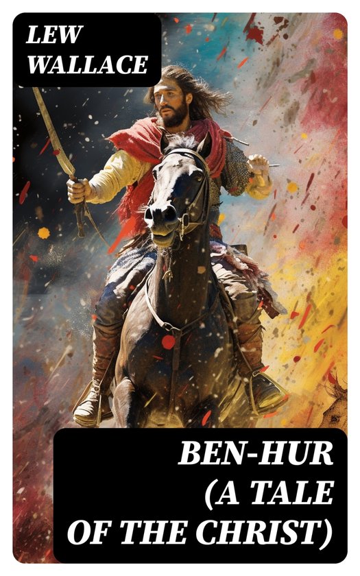 Ben-Hur (A Tale of the Christ) (ebook), Lew Wallace | 8596547748793 ...