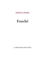 Zweig - Fouché