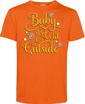 T-shirt Baby Its Cold Outside | Foute Kersttrui Dames Heren | Kerstcadeau | Kerstpakket | Oranje | maat XS