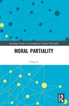 Routledge Studies in Contemporary Chinese Philosophy- Moral Partiality