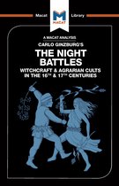 The Macat Library-An Analysis of Carlo Ginzburg's The Night Battles