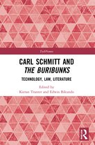 TechNomos- Carl Schmitt and The Buribunks