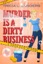 A Grime Pays Mystery 1 - Murder is a Dirty Business