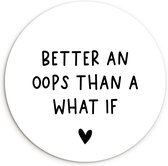 Cercle mural - Cercle mural Intérieur - ⌀ 90 cm - Plastique - Citation anglaise Mieux vaut un oops qu'un what if avec un coeur