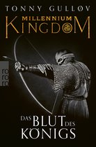 Die Millennium Kingdom Reihe 2 - Millennium Kingdom: Das Blut des Königs