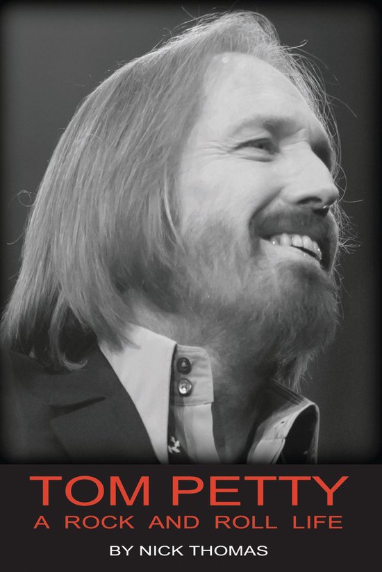 Tom Petty (ebook), Nick Thomas 6610000490929 Boeken bol