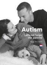 Autism: Let’s not forget the parents!