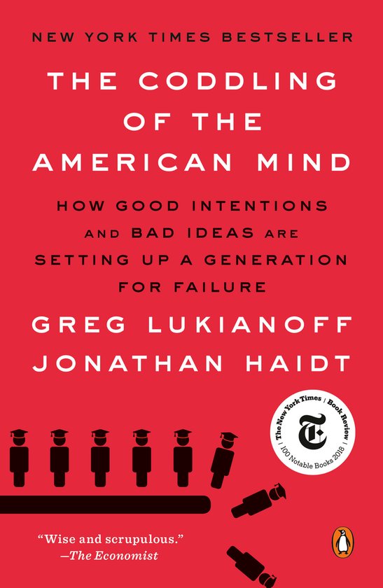The Coddling of the American Mind How Good Intentions and Ba ... - cover