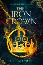 Dragon spirits 1 - The Iron Crown