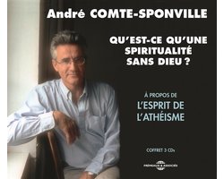 André Comte-Sponville - Qu Est-Ce Qu Une Spiritualite Sans (3 CD)