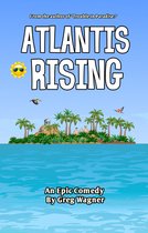 Atlantis Rising - An Epic Comedy