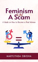 Feminism is not a Scam