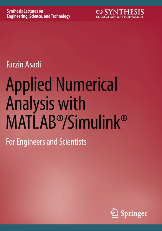 Foto: Synthesis lectures on engineering science and technology applied numerical analysis with matlab simulink 