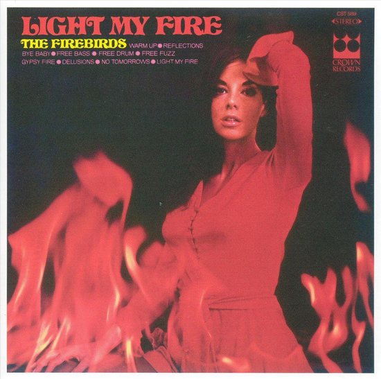 Light My Fire, Firebirds CD (album) Muziek