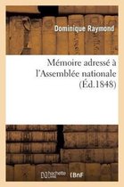 Histoire- Mémoire Adressé À l'Assemblée Nationale