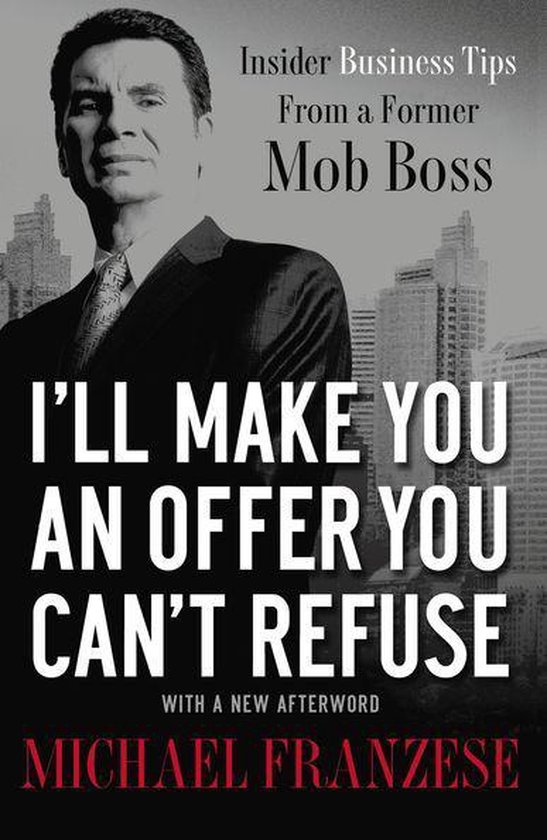 Bol Com I Ll Make You An Offer You Can T Refuse Ebook Michael Franzese Boeken Bol Com I Ll Make You An Offer You Can T Refuse Ebook Michael Franzese Boeken