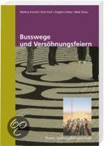 Bußwege Und Versöhnungsfeiern
