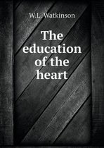 The education of the heart