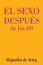 Sex After 69 (Spanish Edition) - El sexo despues de los 69