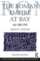 Roman Empire at Bay AD 180 395