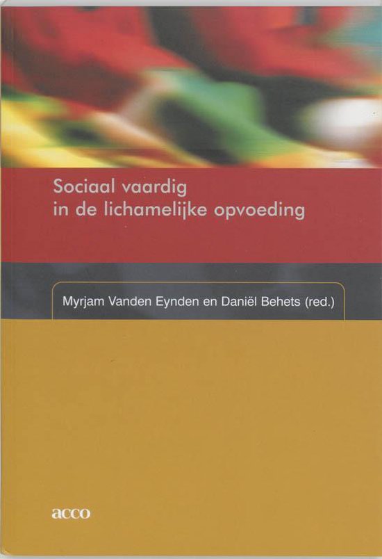 Sociaal Vaardig In De Lichamelijke Opvoeding - Myrjam Eynden Vanden | Northernlights300.org