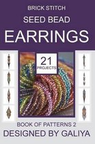 Brick Stitch Seed Bead Earrings. Books of Patterns- Brick Stitch Seed Bead Earrings. Book of Patterns 2