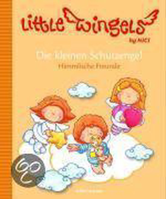 Little Wingels - Die kleinen Schutzengel. Himmlische Freunde - cover