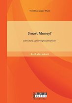 Smart Money? Der Erfolg von Prognosemärkten