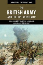 Armies of the Great War - The British Army and the First World War
