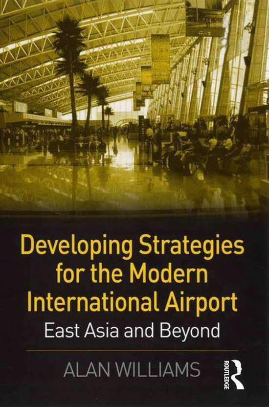 Developing Strategies for the Modern International Airport - cover
