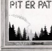 Pit Er Pat - Shakey (LP)