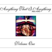 Anything That Is Anything - Volume One