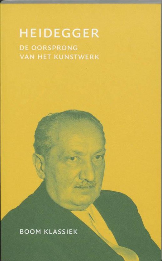 Boekcover met portret van Martin Heidegger. Titel: HEIDEGGER, DE OORSPRONG VAN HET KUNSTWERK. Uitgever: BOOM KLASSIEK.