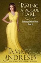 Taming the Heart 6 - Taming a Rogue Earl