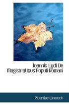 Ioannis Lydi de Magistratibus Populi Romani