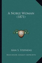 A Noble Woman (1871)