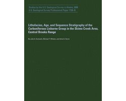 Lithofacies, Age, and Sequence Stratigraphy of the Carboniferous Lisburne Group in the Skimo Creek Area, Central Brooks Range