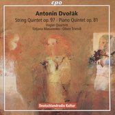 Antonin Dvorak: String Quintet Op. 97; Piano Quintet, Op. 81