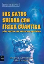 Los gatos suenan con fisica cuantica / Cats ring with quantum physics