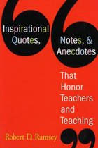 Inspirational Quotes, Notes, & Anecdotes That Honor Teachers and Teaching
