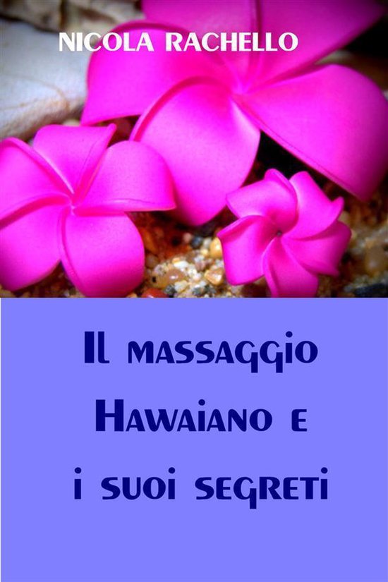 Il massaggio Hawaiano e i suoi segreti - cover