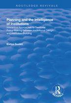 Routledge Revivals - Planning and the Intelligence of Institutions
