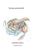 The Boy and the Wolf, and Other Stories