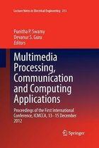 Multimedia Processing, Communication and Computing Applications