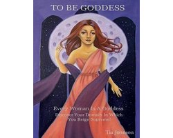 To Be Goddess