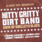 Nitty Gritty Dirt Band - Some Of Shelleys Blues