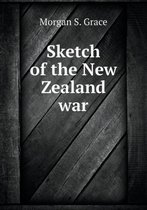 Sketch of the New Zealand war