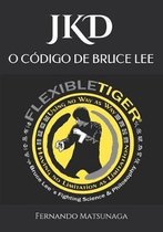 Jkd O C digo de Bruce Lee